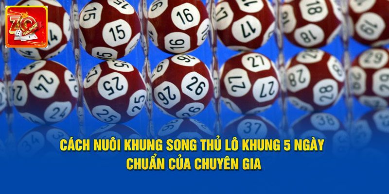 Kinh nghiệm quan trọng “săn” song thủ lô 